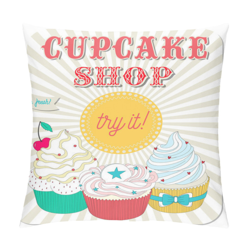 Personality  Poster In Retro Design With Delicious Cupcakes Pillow Covers