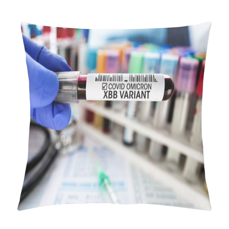 Personality  Hand With Blood Sample Labeled With New Variant Omicron XBB Of The Sars-cov-2 Or Coronavirus. Doctor Holding Blood Tube With Positive Test Result For COVID-19 Omicron Xbb Pillow Covers