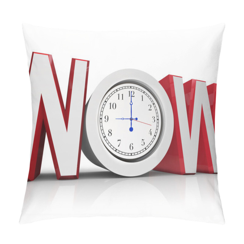 Personality  Now Clock Measuring Time For Urgency Or Emergency Pillow Covers