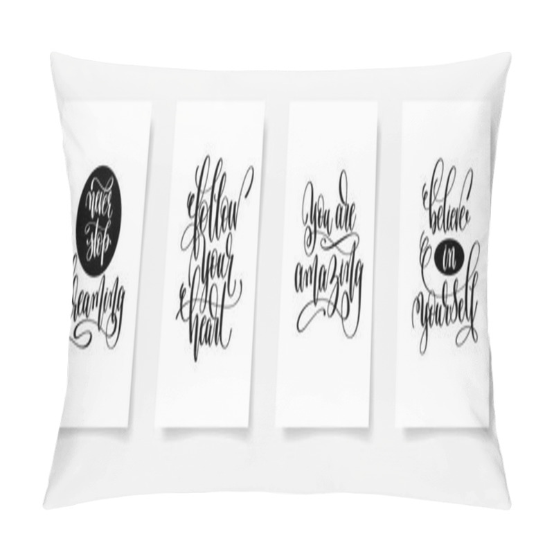 Personality  Never Stop Dreaming, Follow Your Heart, You Are Amazing, Believe Pillow Covers