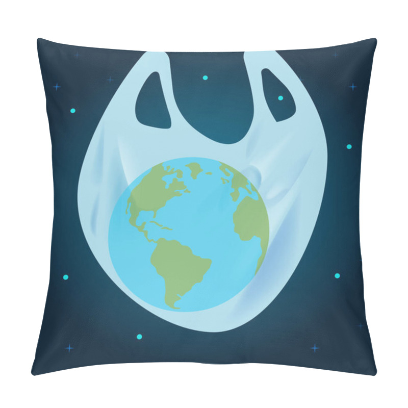 Personality  International Plastic Bag Free Day. Say No To Plastic. Go Green. Save Nature. Save Ocean. Earth In Plastic Bag On Cosmic Background. Vector Bunner Pillow Covers