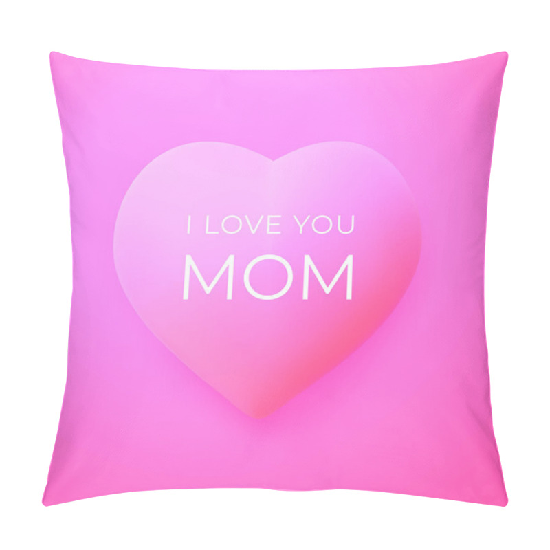 Personality  I Love You Mom. Happy Mothers Day Greeting Card Pillow Covers