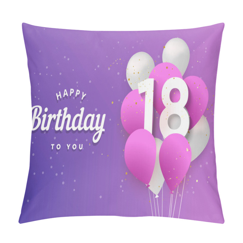 Personality  Happy 18th Birthday Balloons Greeting Card Background. 18 Years Anniversary. 18th Celebrating With Confetti. Vector Stock Pillow Covers