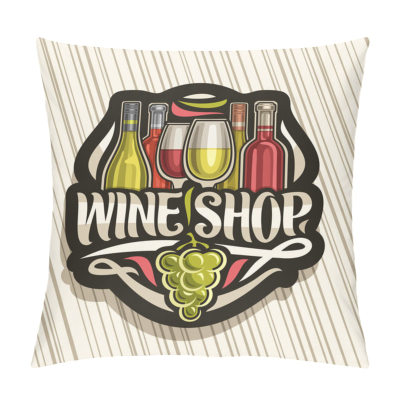 Personality  Vector Logo For Wine Shop, Black Signboard With Illustration Of Set Italian Wine Bottles And Half Full Wineglasses, Decorative Flourishes And Lettering For Words Wine Shop, Green Bunch Of Grapes Fruit Pillow Covers