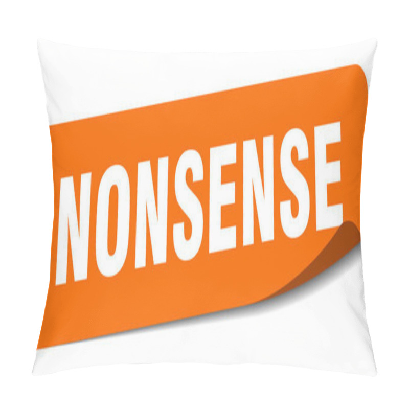 Personality  Nonsense Sticker. Nonsense Rectangular Label Isolated On White Background Pillow Covers