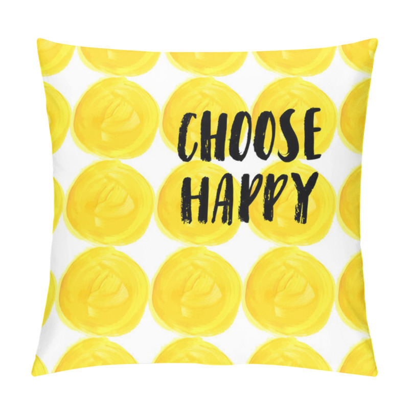 Personality  Hand Lettering Quote With Yellow Spots Pillow Covers