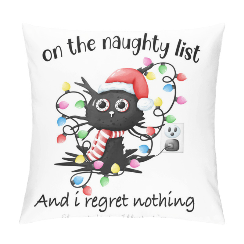 Personality  Funny On The Naughty List And I Regret Nothing Black Cat For T-Shirt, Elements Watercolor Vector File , Clipart Cartoon Style Pillow Covers