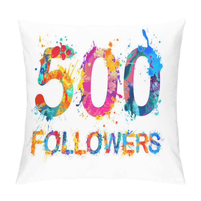 Personality  500 (five Thousand) Followers. Pillow Covers