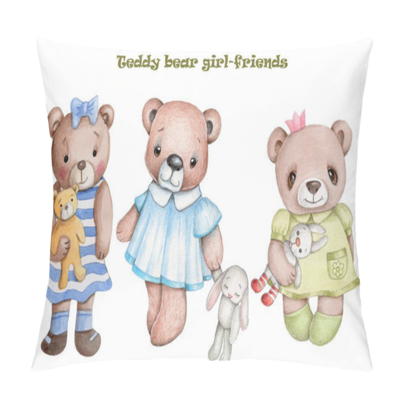 Personality  Watercolor Illustration Of Cute Cartoon Teddy Bear Girls. Toy Bears. For Kids Design, Posters, Cards, Prints. Hand Drawn. Isolated. Pillow Covers