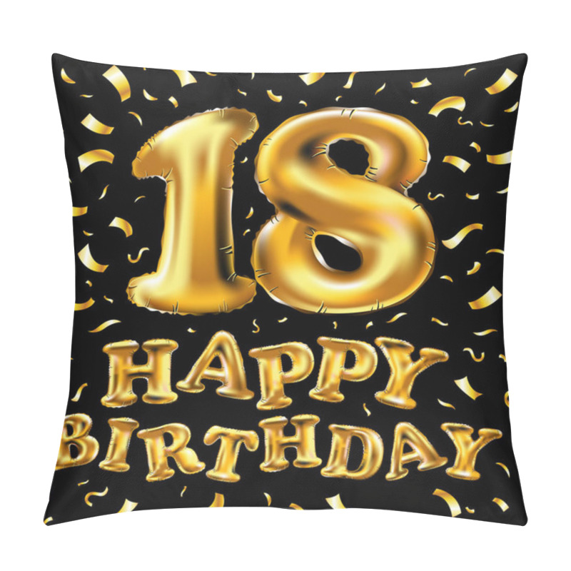 Personality  Vector Illustration Happy Birthday, Golden Texture Luxurious Design, On The Occasion Of 18 Anniversary, Design Element For Design Business Cards, Postcards, Flyers And Gift Cards Pillow Covers