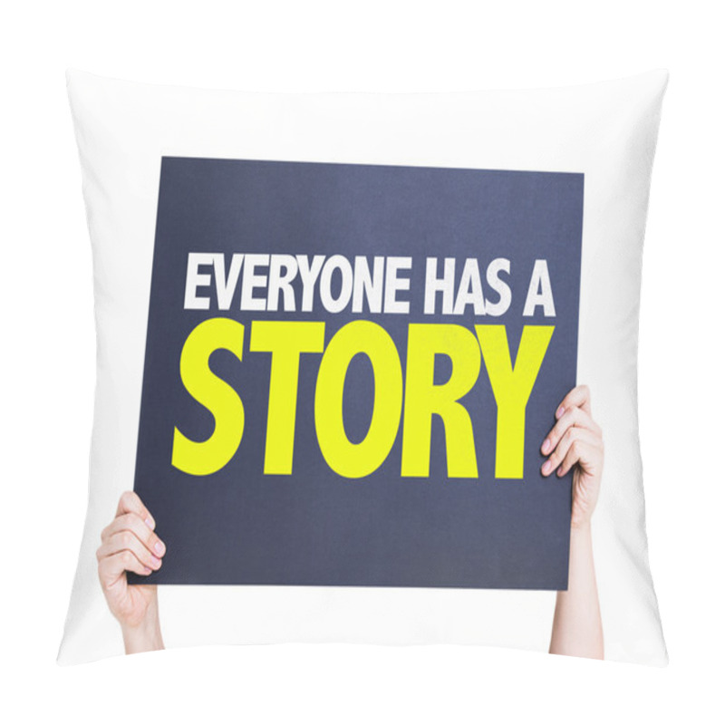 Personality  Everyone Has A Story Card Pillow Covers