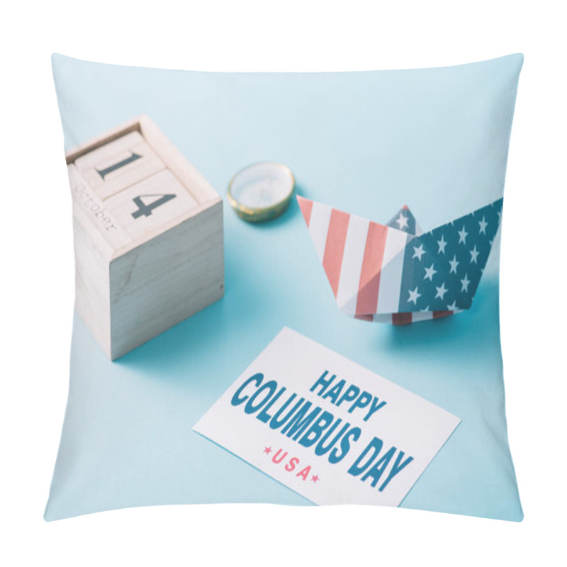 Personality  Wooden Calendar With October 14 Date Near Paper Boat With American Flag Pattern, Compass And Card With Happy Columbus Day Inscription On Blue Background  Pillow Covers