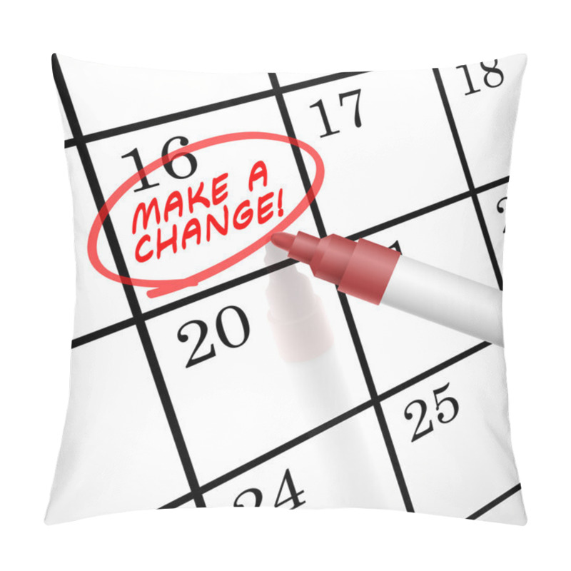 Personality  Make A Change Words Circle Marked On A Calendar  Pillow Covers