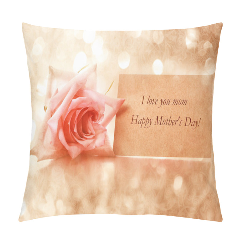 Personality  Mothers Day Message Card With Rose Pillow Covers