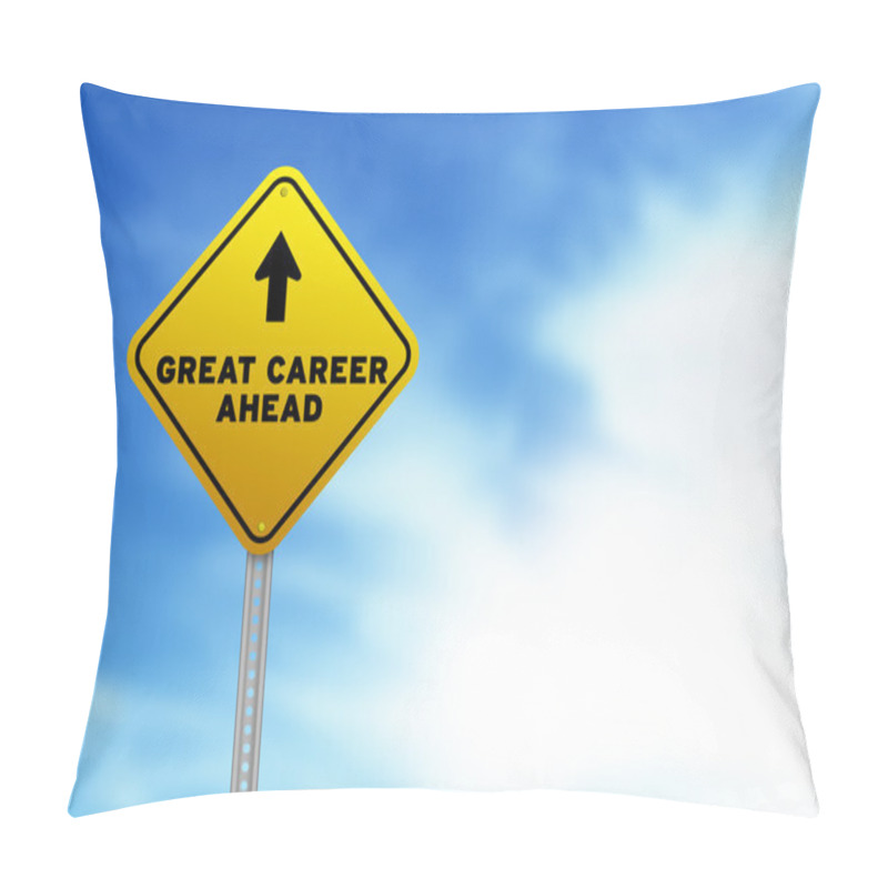 Personality  Great Career Ahead Road Sign Pillow Covers