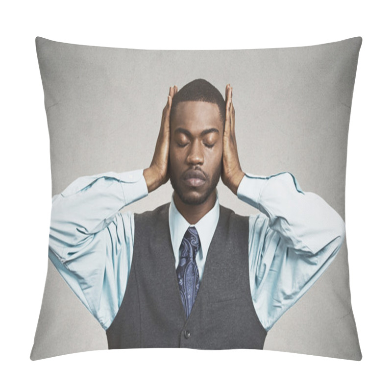 Personality  Man Covers His Ears, Eyes Closed, Hear, See No Evil Concept Pillow Covers