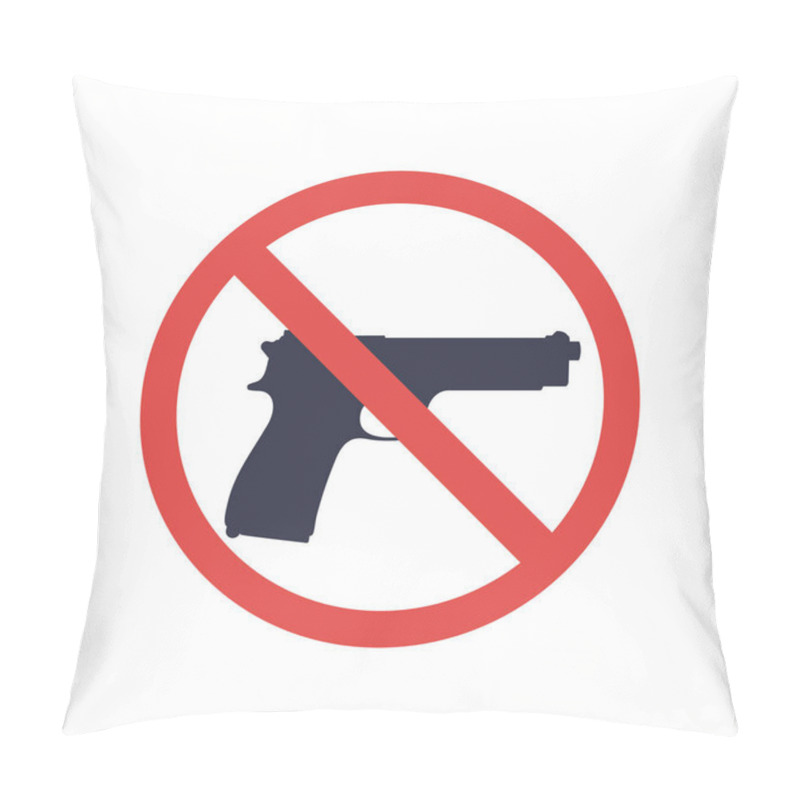 Personality  No Guns Sign With Pistol, Handgun Silhouette, No Weapons Allowed, Vector Illustration Pillow Covers