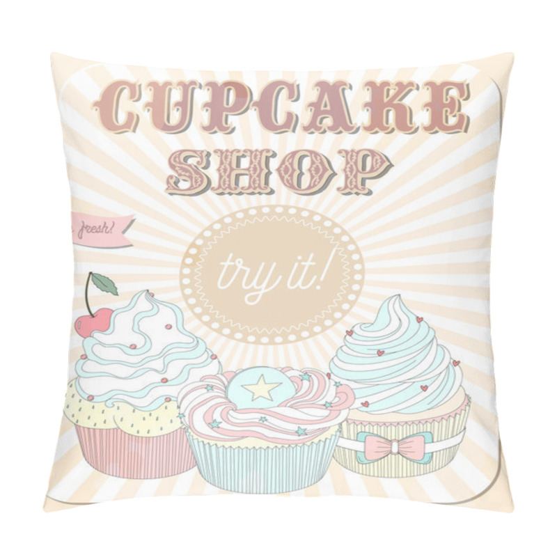 Personality  Poster In Retro Design With Delicious Cupcakes Pillow Covers