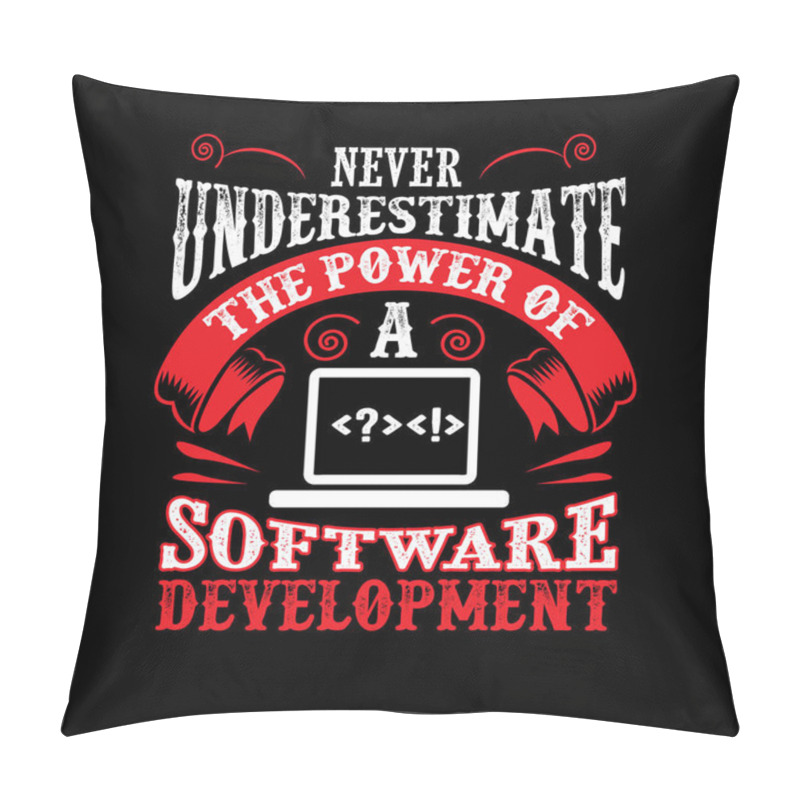 Personality  Never Underestimate The Power Of A Software Development Pillow Covers