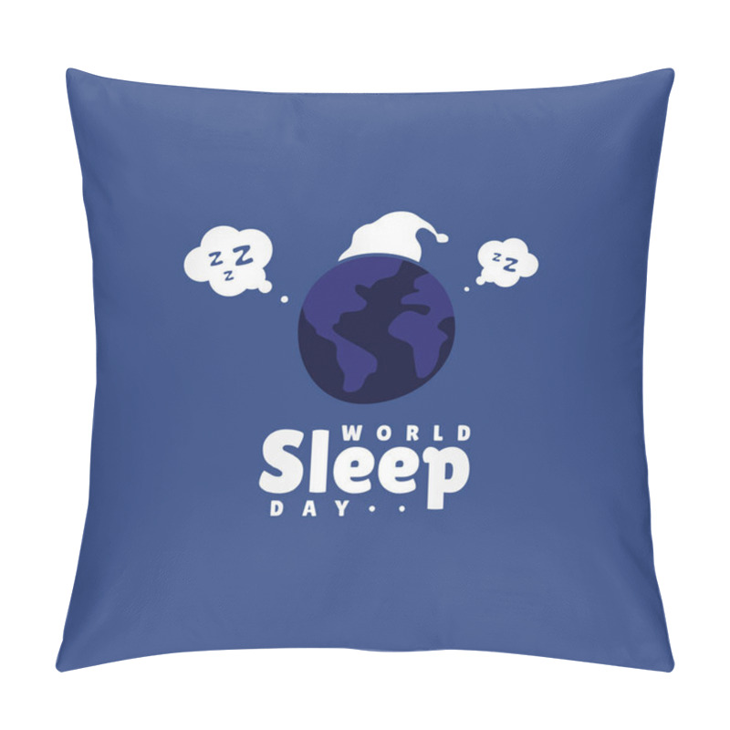 Personality  World Sleep Day Vector Design For Banner Or Background Pillow Covers