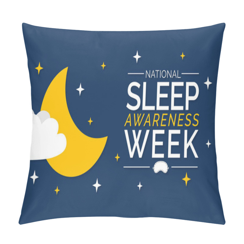 Personality  National Sleep Awareness Week Is An Annual Event Celebrated Each Year In March. This Is An Opportunity To Stop And Think About Your Sleeping Habits, Consider How Much They Impact Your Well Being. Pillow Covers