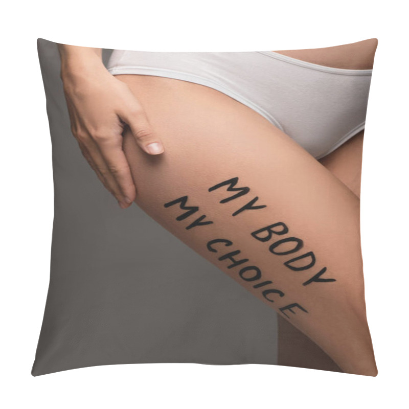 Personality  Partial View Of Woman In Panties, With My Body My Choice Lettering On Hip Isolated On Dark Grey Pillow Covers