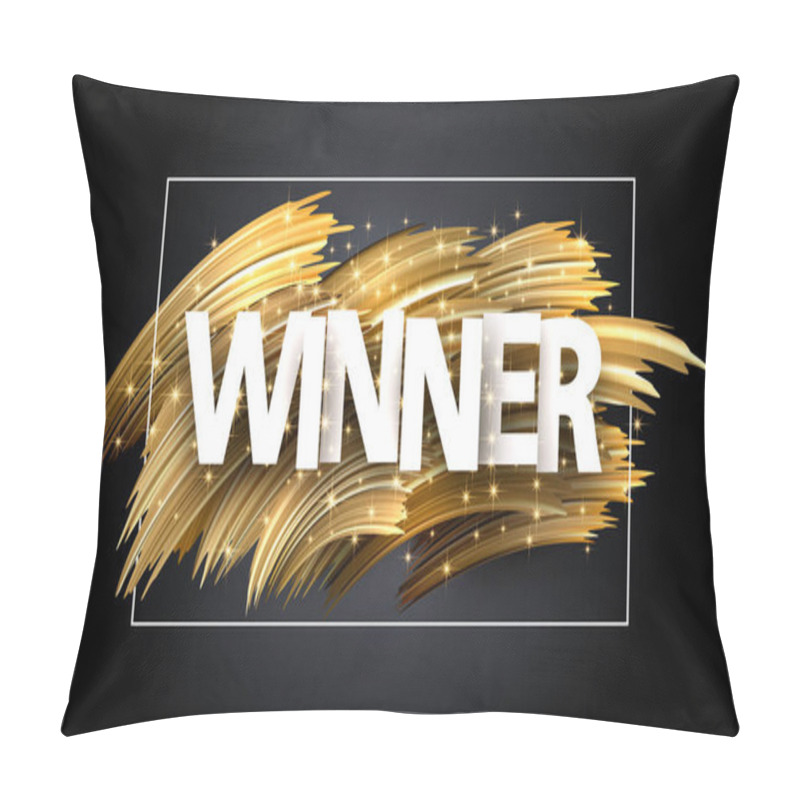 Personality  Winner Shiny Poster With Golden Brush Strokes On Grey Backdrop Pillow Covers