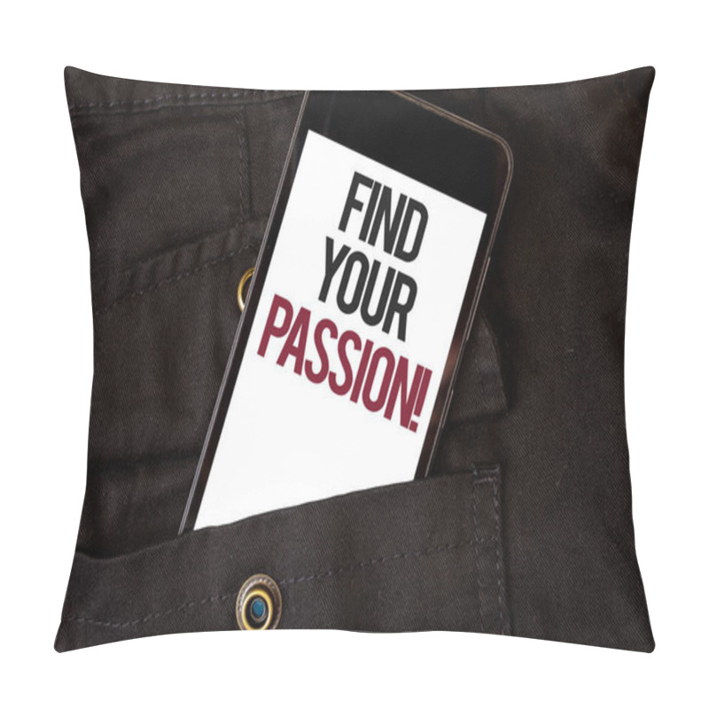 Personality  Word Writing Text Find Your Passion Motivational Call. Business Concept For Encourage People Find Their Dream Cell Phone Black Color Frontal Pocket Show Colorful Alphabetical Character Pillow Covers