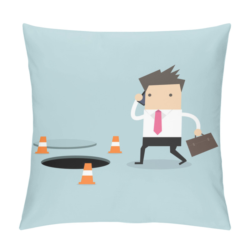 Personality  Businessman Is Talking On The Phone Without Being Careful Of The Hole On The Ground. Pillow Covers