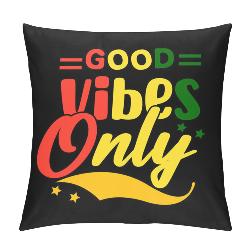 Personality  Good Vibes Only T-shirt Design. Slogan Typography For T-shirt. This Design Can Be Used On T-Shirts, Mugs, Bags, Poster Cards And Much More Pillow Covers