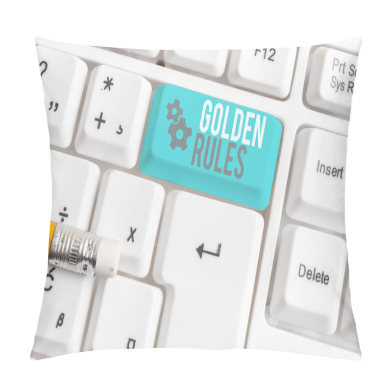 Personality  Writing Note Showing Golden Rules. Business Photo Showcasing Basic Principle That Should Be Followed Important Principle White Pc Keyboard With Note Paper Above The White Background. Pillow Covers