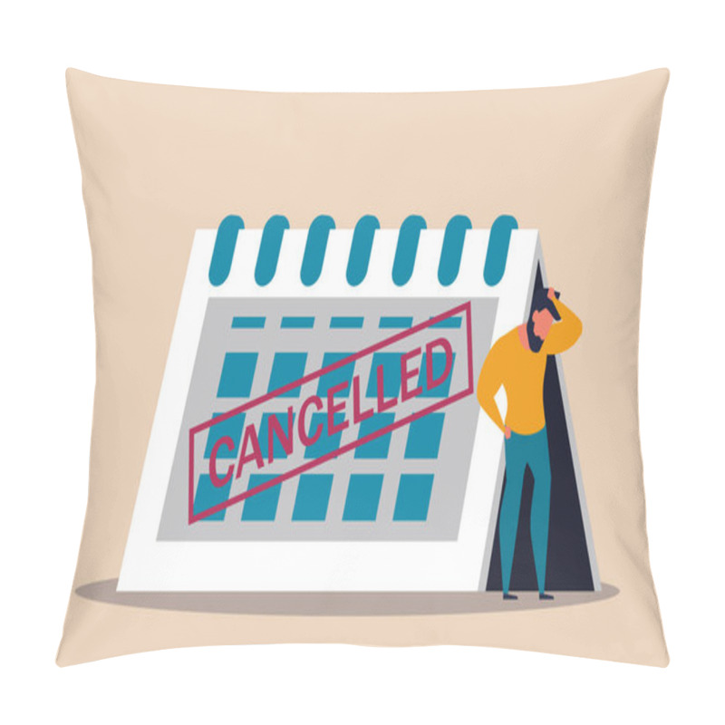 Personality  Postpone Calendar Event And Meeting Trip Closed With Canceled Stamp. People Schedule Plan Cancel Vector Illustration Concept. Management Business Travel And Deadline Journey Drawing. Reminder Time Pillow Covers