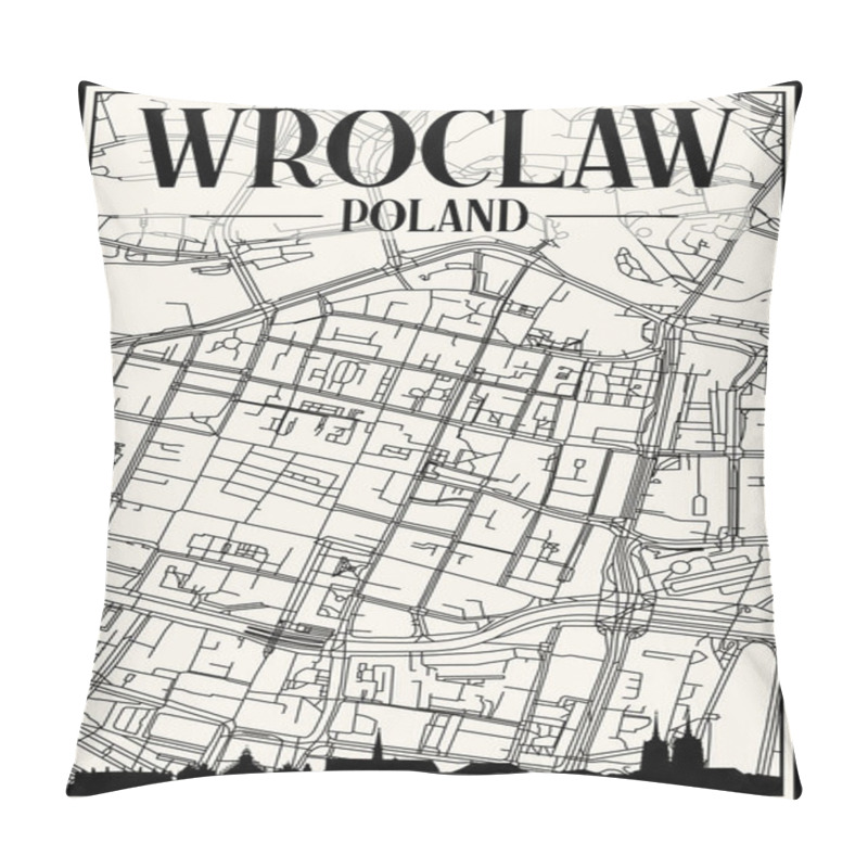 Personality  Light Printout City Poster With Panoramic Skyline And Hand-drawn Streets Network On Vintage Beige Background Of The Downtown WROCLAW, POLAND Pillow Covers