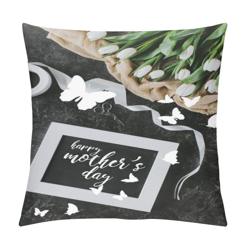 Personality  Top View Of White Tulips, Ribbon And Mothers Day Greeting In Frame On Black Surface Pillow Covers