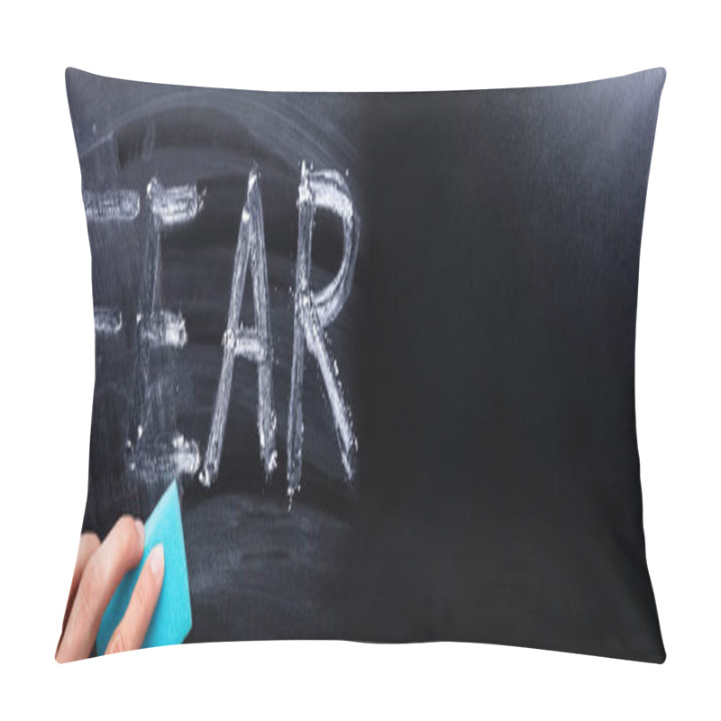 Personality  Close-up Of Man's Hand Erasing Fear Word With Blue Sponge On Blackboard Pillow Covers