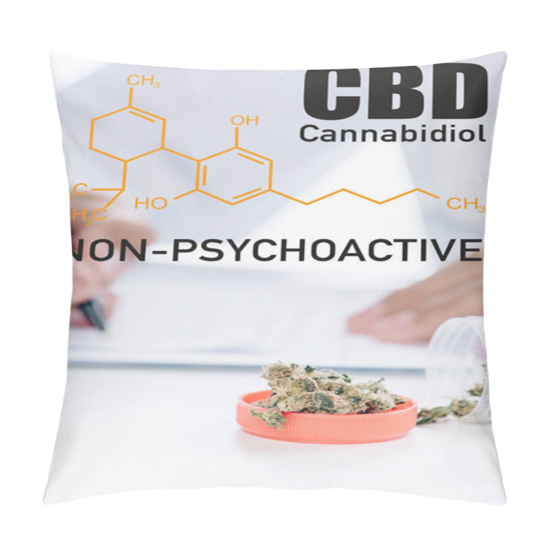 Personality  Selective Focus Of Container With Medical Cannabis Near Doctor Writing Prescription And Non-psychoactive Cbd Illustration Pillow Covers