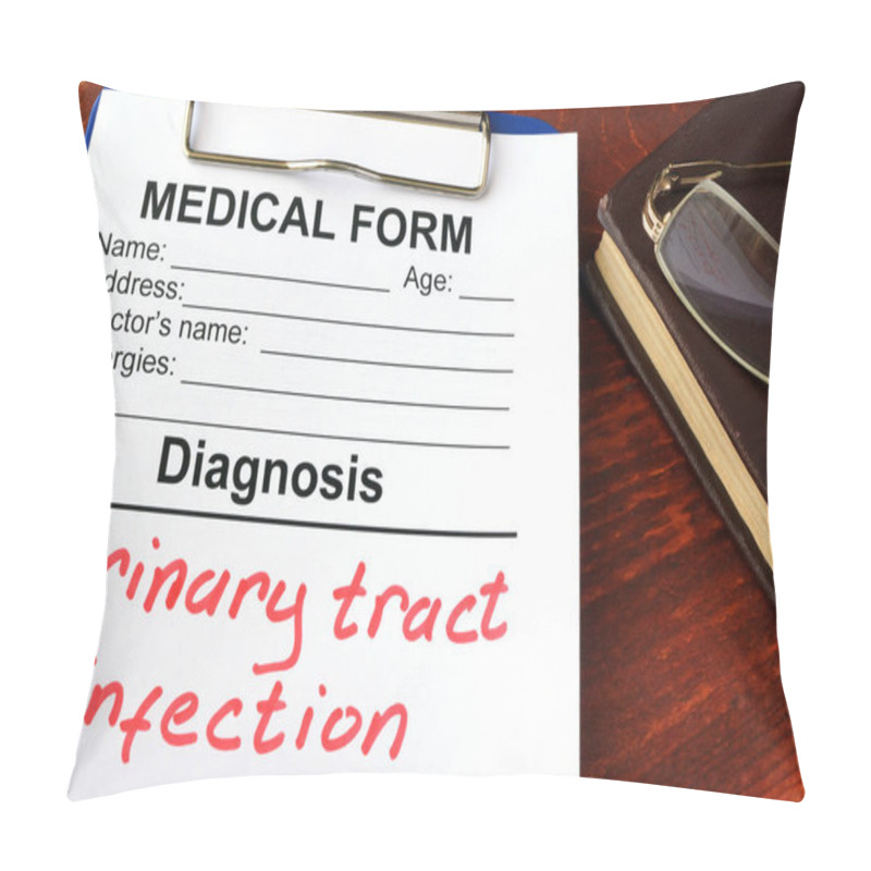 Personality  Medical Form With Diagnosis Urinary Tract Infection. Pillow Covers