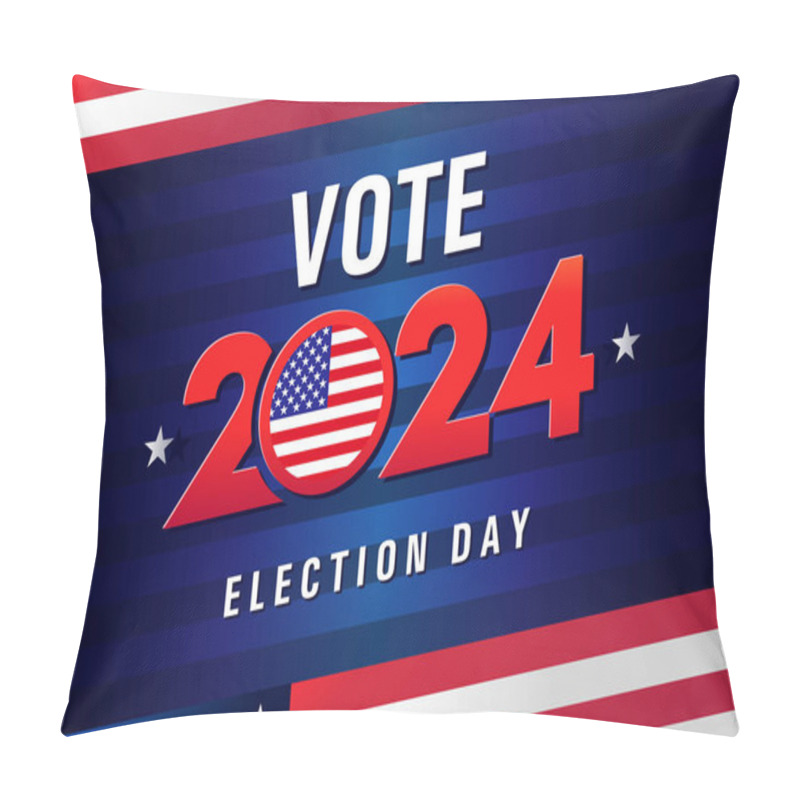 Personality  Vote 2024, Election Day USA. US Debate Voting Poster. Vote 2024 In United States, Banner Design With Flags. Political Election Campaign Pillow Covers