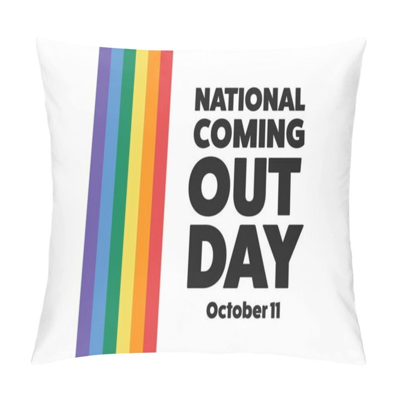 Personality  National Coming Out Day. October 11. Holiday Concept. Template For Background, Banner, Card, Poster With Text Inscription. Vector EPS10 Illustration. Pillow Covers