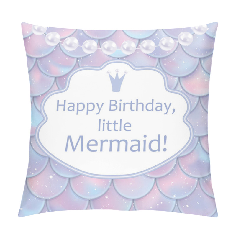 Personality  Birthday Card For Little Girl. Holographic Fish Or Mermaid Scales, Pearls And Frame. Vector Illustration Pillow Covers