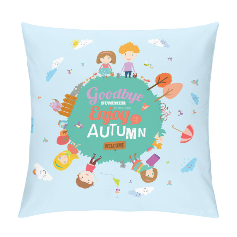 Personality  Goodbye Summer. Hello Autumn. Pillow Covers