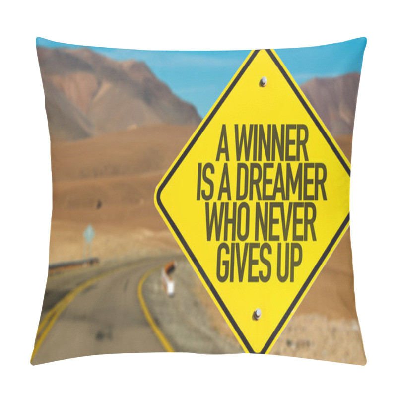 Personality  A Winner Is A Dreamer Sign Pillow Covers