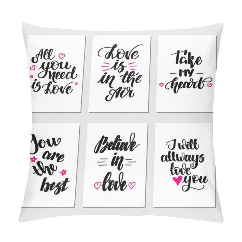 Personality  Set Of Inspirational Romantic Greeting Card With Hand Lettering. Illustration For Valentines Day Greeting Cards, Posters, Banners And Much More Pillow Covers