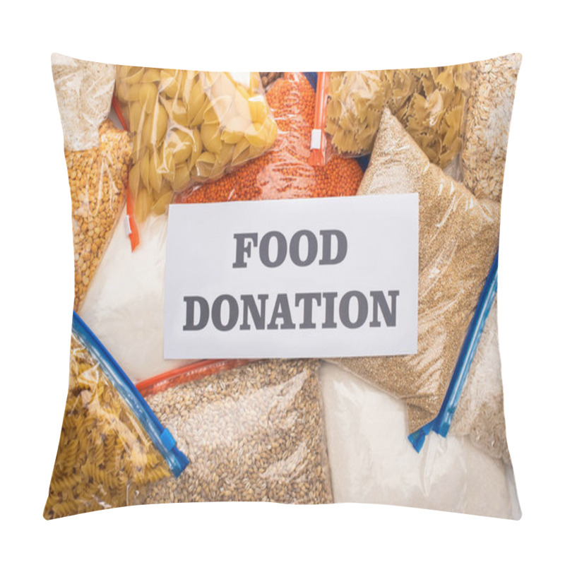 Personality  Top View Of Groats And Pasta In Zipper Bags And Card With Food Donation Lettering Pillow Covers