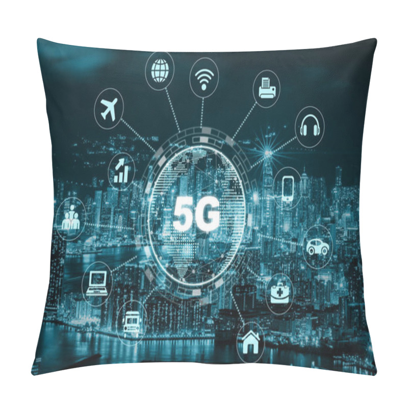 Personality  5G Technology With Earth Dot In Center Of Various Icon Internet Of Thing Over The Aerial View Of Hong Kong Cityscape, Wireless Communication Connection Network Concept. Pillow Covers