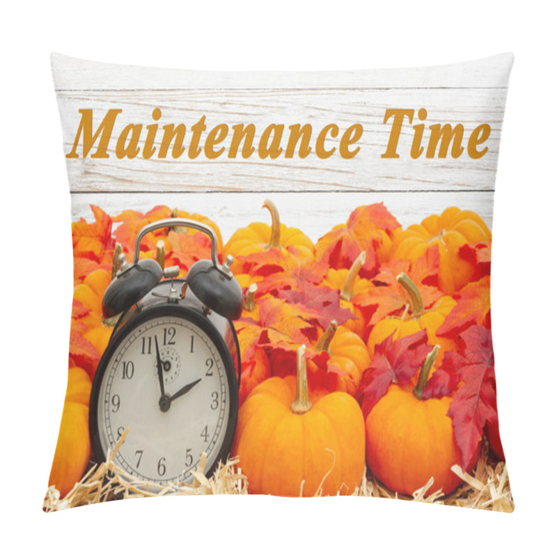 Personality  Maintenance Time Message With A Retro Alarm Clock With Pumpkins  Pillow Covers