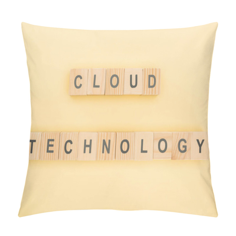 Personality  Top View Of Cloud Technology Lettering Made Of Wooden Cubes On Yellow Background Pillow Covers