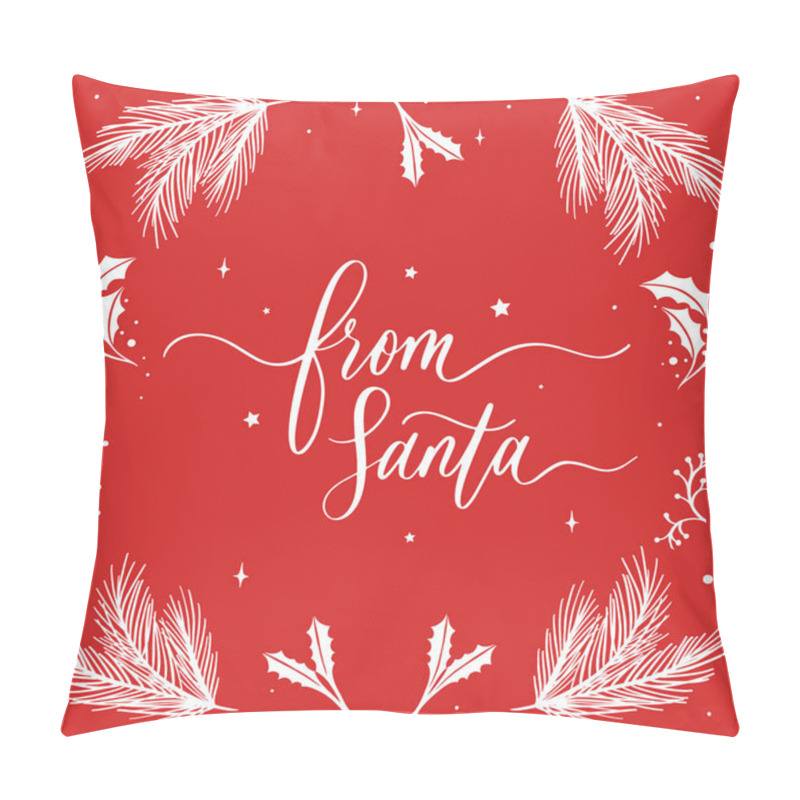 Personality  From Santa. Vector Text Calligraphic Lettering Design Card Template. Creative Typography For Holiday Greeting Gift Poster. Pillow Covers