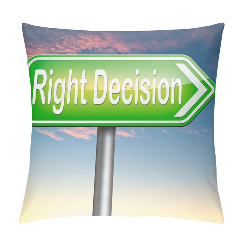 Personality  Right Decision Or Choice Pillow Covers