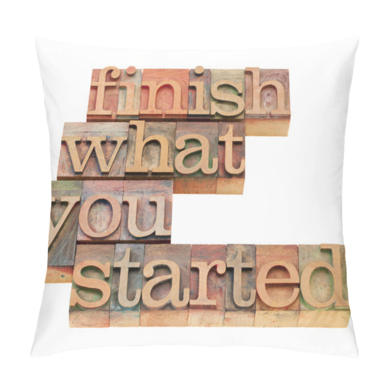 Personality  Finish What You Started Pillow Covers